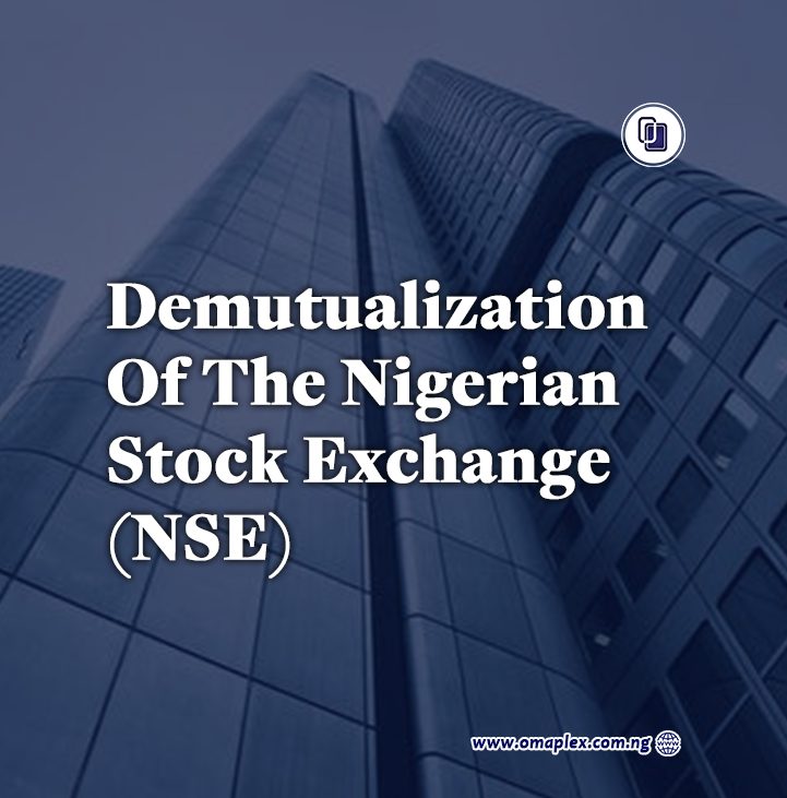A Projection Into The Future_ Demutualization Of The Nigerian Stock Exchange (NSE)