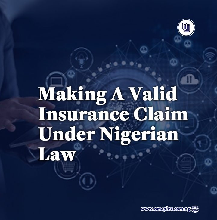 Making A Valid Insurance Claim Under Nigerian Law
